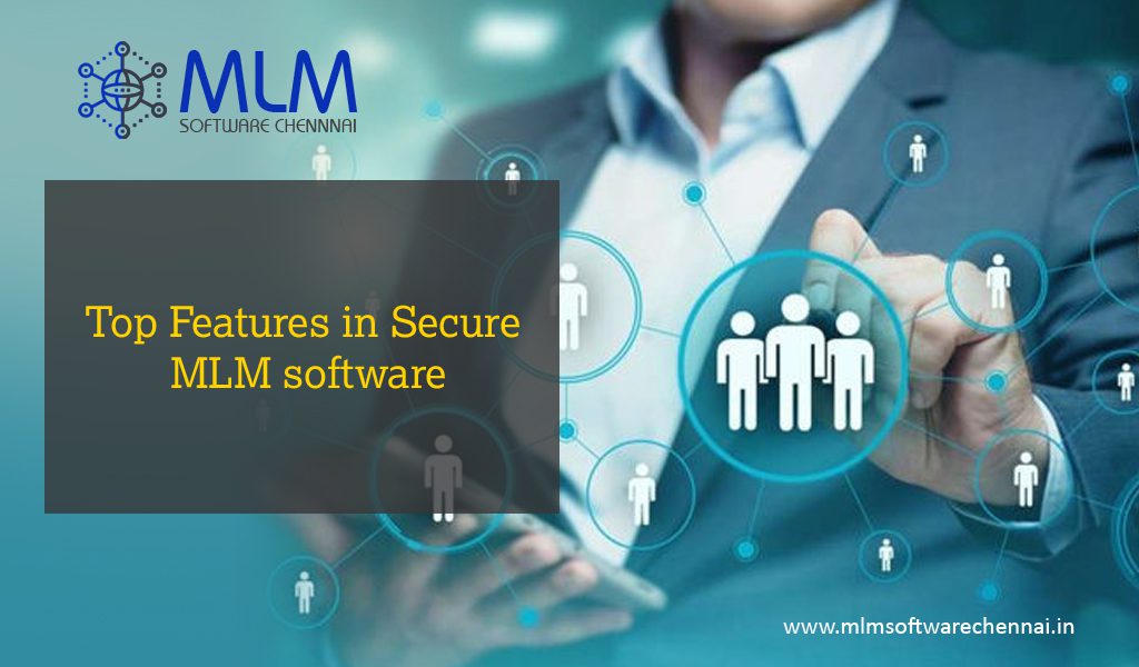 Top-features-secure-mlm-software-development-company-in-chennai