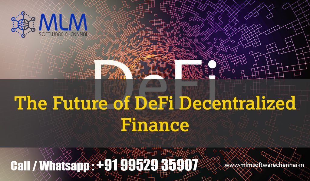 The-future-of-Defi-mlm-chennai