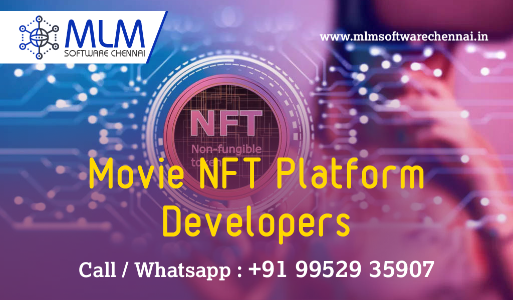 Movie-NFT-platform-developers-mlm-soft-chennai