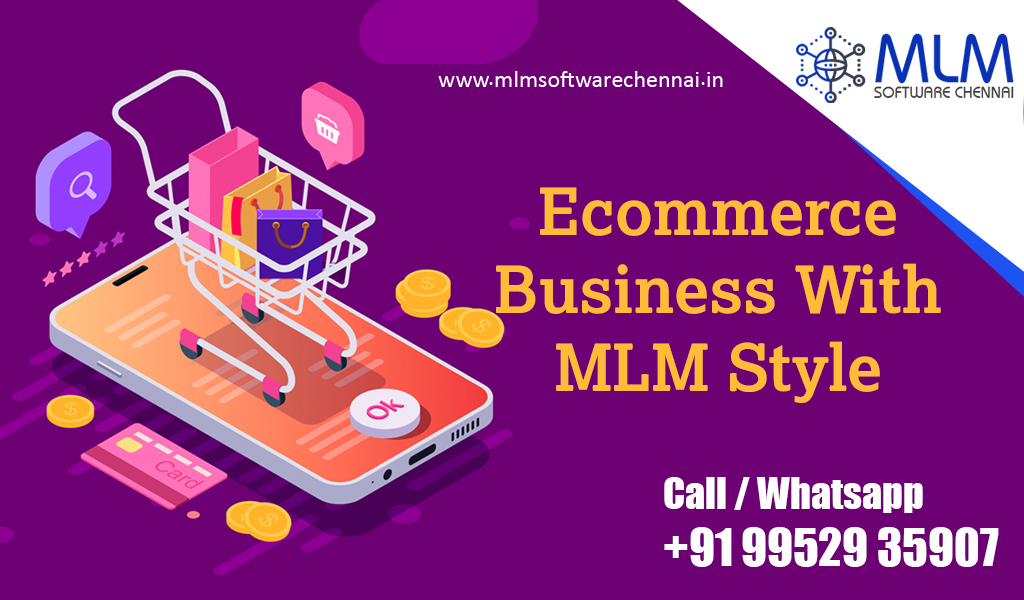 Ecommerce-business-plan-mlm-style-mlm-soft-chennai