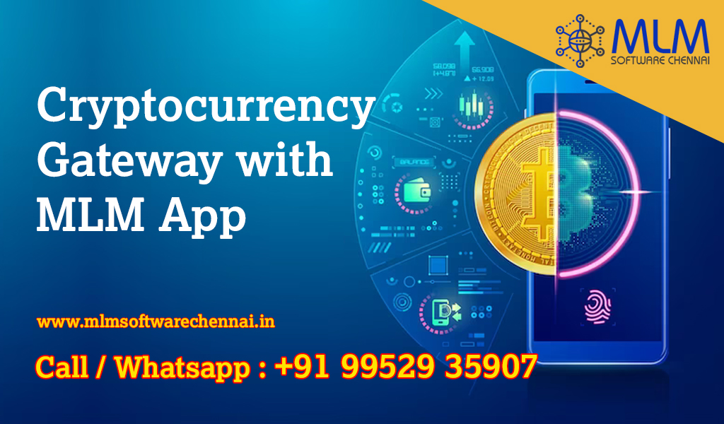 Cryptocurrency-gateway-with-MLM-app-chennai